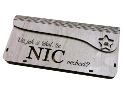 Dřevěná obálka na peníze - Víš, jak si říkal, že nic nechceš?, 20x10cm