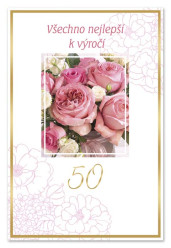 Ditipo Blahopřání - K VÝROČÍ 50tiny ( růžové růže)