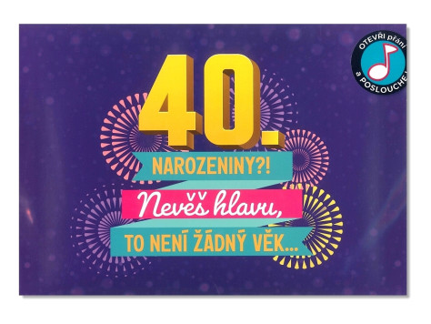 Albi Přání s efekty - 40. NAROZENINY! Nevěš hlavu, to není žádný věk...