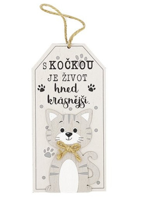 Nekupto Dřevěná cedule S KOČKOU JE ŽIVOT HNED KRÁSNĚJŠÍ