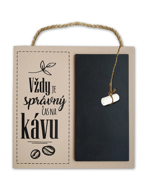 Nekupto KAFETEARIE cedulka VŽDY JE SPRÁVNÝ ČAS NA KÁVU