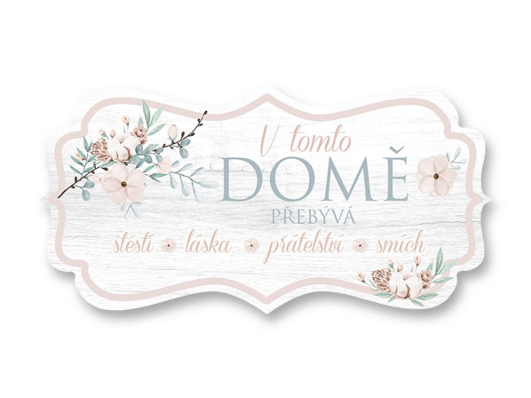 detail Nekupto Cedulka V TOMTO DOMĚ PŘEBÝVÁ ŠTĚSTÍ - LÁSKA....