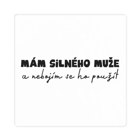 detail Albi Dámské Humorné tričko - Mám silného muže, vel. XL