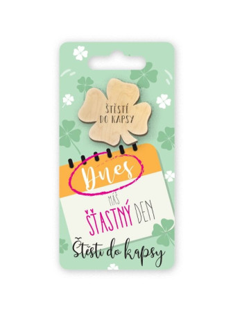 detail Nekupto Štěstí do kapsy - DNES MÁŠ ŠŤASTNÝ DEN