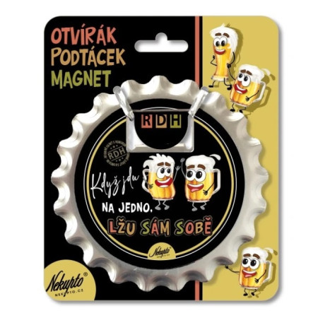 detail Nekupto Otvírák na pivo / podtácek - KDYŽ JDU NA JEDNO, LŽU SÁM SOBĚ