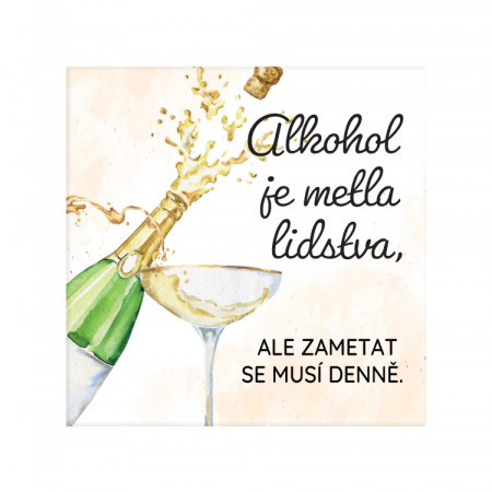 detail Albi Originální magnetka - ALKOHOL JE METLA LIDSTVA ..., 6,5x6,5cm