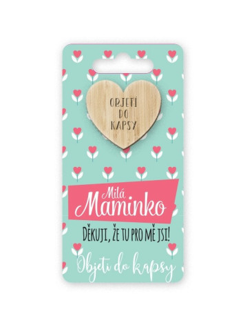 Nekupto Objetí do kapsy - MILÁ MAMINKO, DĚKUJI, ŽE TU PRO MĚ JSI