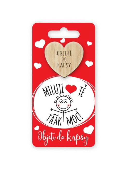 detail Nekupto Objetí do kaspy - MILUJI TĚ TÁÁÁK MOC