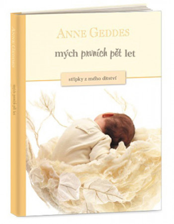 detail KNIHA MÝCH PRVNÍCH PĚT LET Anne Geddes PURE